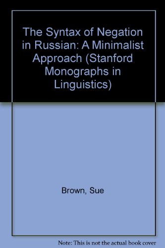 9781575861692: The Syntax of Negation in Russian: A Minimalist Approach (Stanford Monographs in Linguistics)