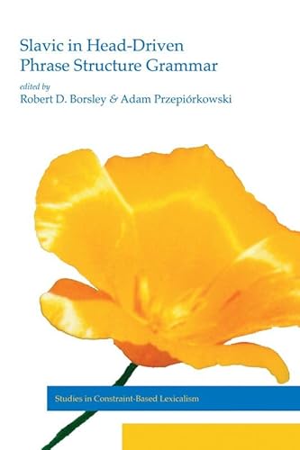 Beispielbild fr Slavic in Head-driven Phrase Structure Grammar (Studies in Constraint-Based Lexicalism) zum Verkauf von JuddSt.Pancras