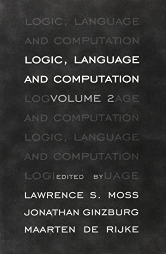 Logic, Language and Computation: Volume 2 (CSLI Lecture Notes Number 96)