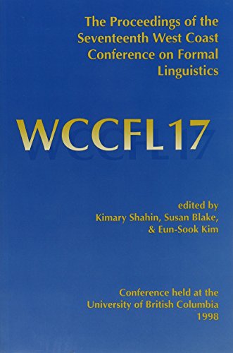 Stock image for The Proceedings of the Seventeenth West Coast Conference on Formal Linguistics for sale by Blackwell's