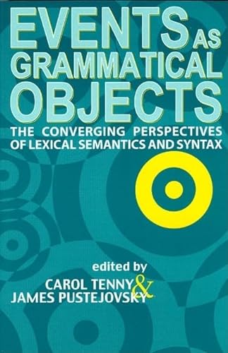 Imagen de archivo de Events as Grammatical Objects: The Converging Perspectives of Lexical Semantics and Syntax (Volume 100) (Lecture Notes) a la venta por HPB-Red