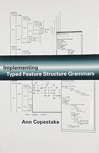 9781575862606: Implementing Typed Feature Structure Grammars: Volume 110 (Center for the Study of Language and Information Publication Lecture Notes)