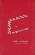 Surfaces and Superposition: Field Notes on some Geometrical Excavations (Lecture Notes) (9781575862804) by Adams, Ernest W.
