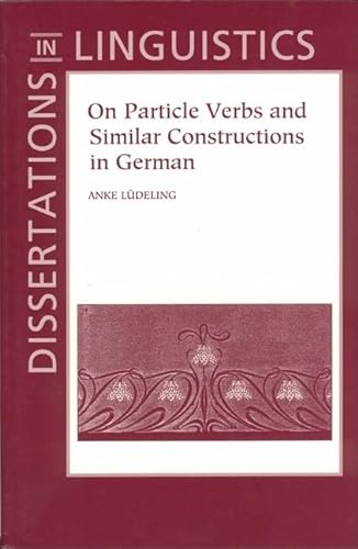 Beispielbild fr On Particle Verbs and Similar Constructions in German zum Verkauf von Blackwell's