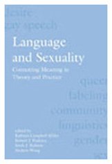 9781575863191: Language and Sexuality: Contesting Meaning in Theory and Practice (Stanford Linguistics Association)