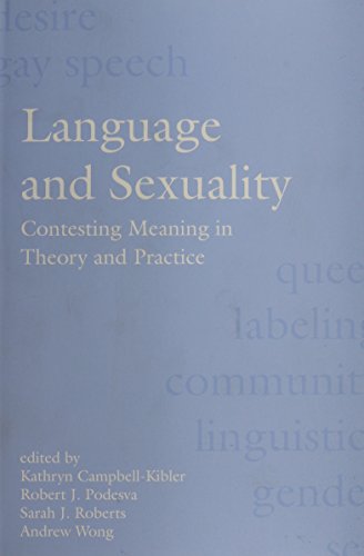 Imagen de archivo de Language and Sexuality: Contesting Meaning in Theory and Practice (Stanford Linguistics Association) a la venta por HPB-Red