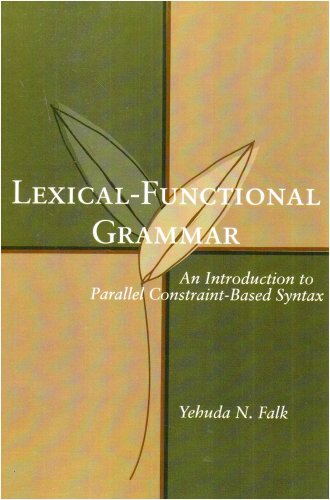 Imagen de archivo de Lexical "Functional Grammar  " An Introduction to Parellel Constraint "Based Syntax: An Introduction to Parallel Constraint-Based Syntax: 126 (Lecture Notes) a la venta por WorldofBooks