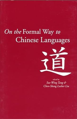 Imagen de archivo de On the Formal Way to Chinese Languages Format: Paperback a la venta por INDOO