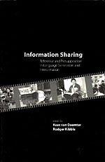 9781575864037: Information Sharing – Reference & Presupposition in Language Generation & Interpretation: Reference and Preposition in Language Generation and Interpretation: 143 (Lecture Notes)