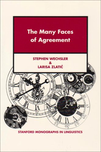 Imagen de archivo de The Many Faces of Agreement: Morphology, Syntax, Semantics, and Discourse Factors in Serbo-Croatian Agreement a la venta por Books From California