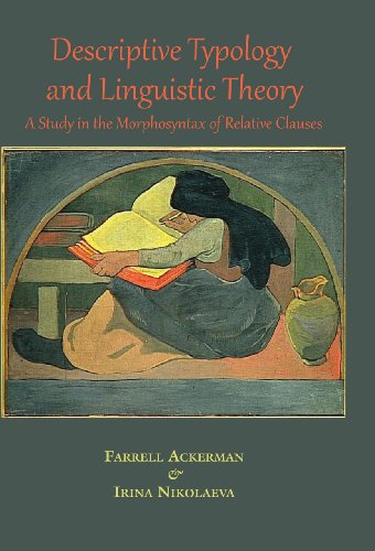 9781575864563: Descriptive Typology and Linguistic Theory: A Study in the Morphosyntax of Relative Clauses (Stanford Monographs in Linguistics)