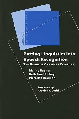 9781575865263: Putting Linguistics into Speech Recognition: The Regulus Grammar Compiler (Studies in Computational Linguistics)