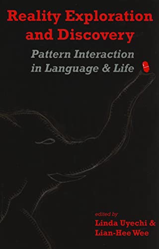 Imagen de archivo de Reality Exploration and Discovery: Pattern Interaction in Language and Life Volume 197 a la venta por West With The Night