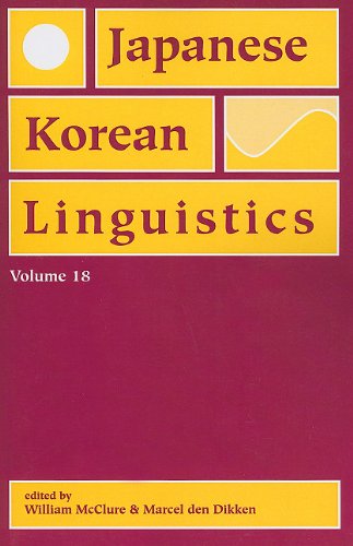 9781575866161: Japanese/Korean Linguistics, Volume 18 (Ctr for Study of Language & Information - Japanese/Korean Linguistics CSLI)