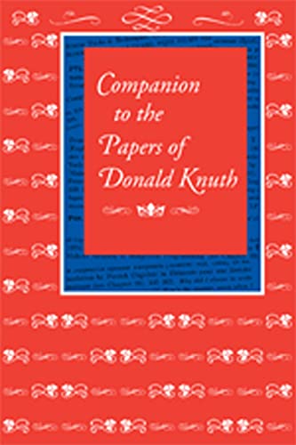 Companion to the Papers of Donald Knuth (Lecture Notes) (9781575866345) by Knuth, Donald E.