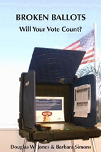 Imagen de archivo de Broken Ballots : Will Your Vote Count? a la venta por Better World Books
