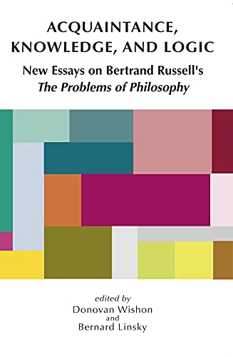 9781575868462: Acquaintance, Knowledge, and Logic: New Essays on Bertrand Russell's "The Problems of Philosophy"