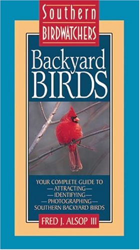 Stock image for Backyard Birds : A Complete Guide to Attracting, Identifying, and Photographing Birds in Your Southern Backyard for sale by Better World Books