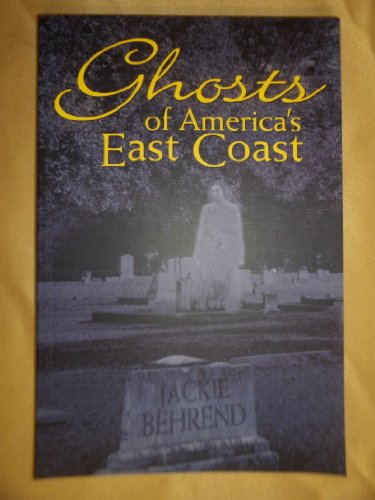 Stock image for Ghosts of America's East Coast for sale by Half Price Books Inc.