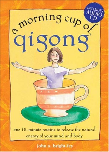 9781575872360: Morning Cup Of Qigong (The Morning Cup series)