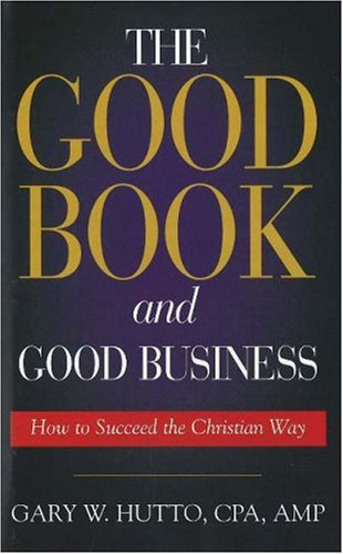 Stock image for The Good Book and Good Business for sale by HPB-Diamond