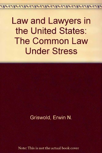 9781575880020: Law and Lawyers in the United States: The Common Law Under Stress