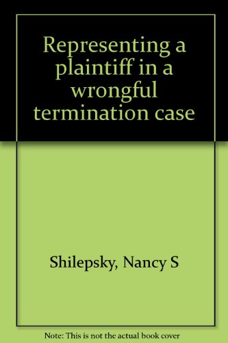 Representing a Plaintiff in a Wrongful Termination Case