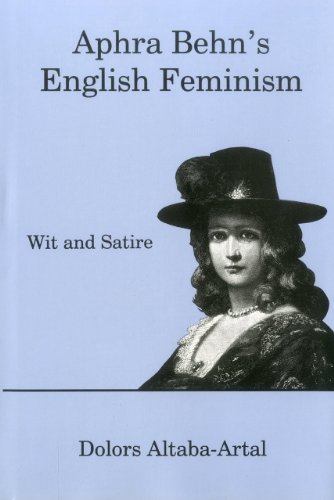 Beispielbild fr Aphra Behn's English Feminism: Wit and Satire zum Verkauf von HALCYON BOOKS