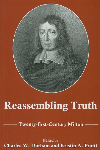 Stock image for Reassembling Truth: Twenty-First Century Milton for sale by Once Upon A Time Books