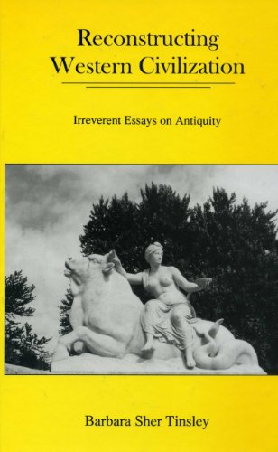 9781575910956: Reconstructing Western Civilization: Irreverant Essays on Antiquity