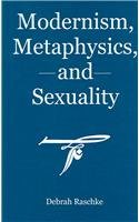 9781575911069: Modernism, Metaphysics, And Sexuality