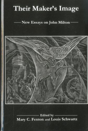 9781575911526: Their Maker's Image: New Essays on John Milton