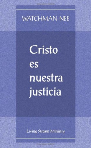 Beispielbild fr Cristo es nuestra justicia zum Verkauf von GF Books, Inc.