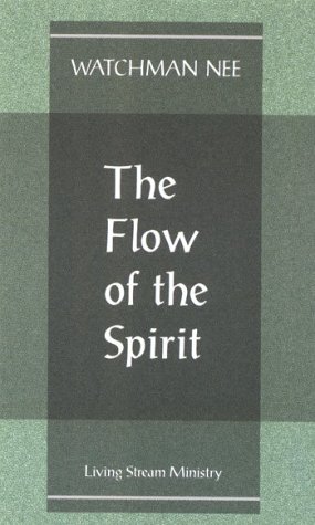 Stock image for The Flow of the Spirit for sale by GF Books, Inc.