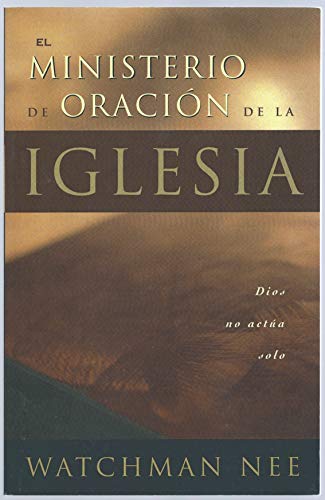 El ministerio de oracion de la iglesia (9781575939087) by Watchman Nee