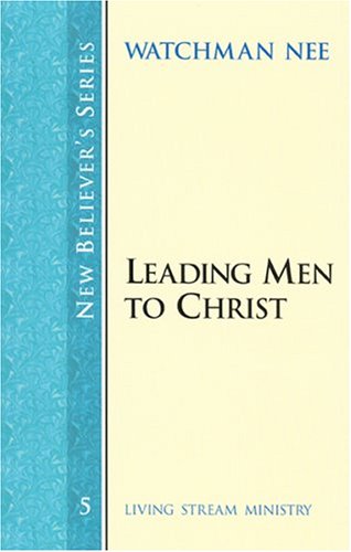 Beispielbild fr New Believer's Series: Leading Men to Christ zum Verkauf von Wonder Book