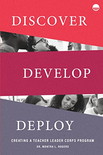 Imagen de archivo de Discover Develop Deploy: Creating a Teacher Leader Corps Program a la venta por ThriftBooks-Dallas