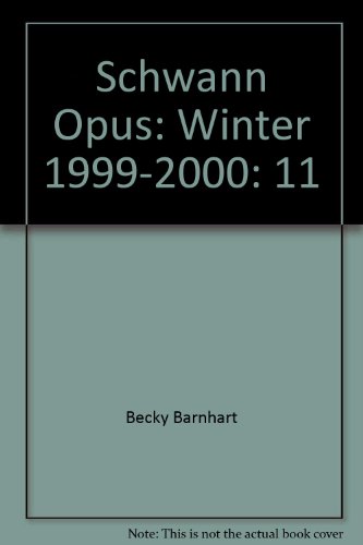 Stock image for Schwann Opus (Winter 1999) for sale by Wonder Book