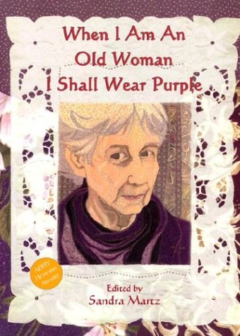 9781576010785: When I am an Old Woman I Shall Wear Purple