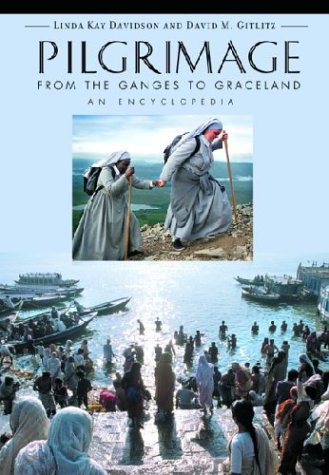 Beispielbild fr Pilgrimage: From the Ganges to Graceland : An Encyclopedia zum Verkauf von HPB-Red