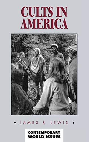 Cults in America: A Reference Handbook (9781576070314) by Lewis, James R.