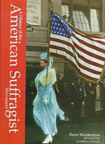 9781576070659: History of the American Suffragist Movement
