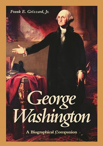 Stock image for George Washington : A Biographical Companion for sale by Better World Books