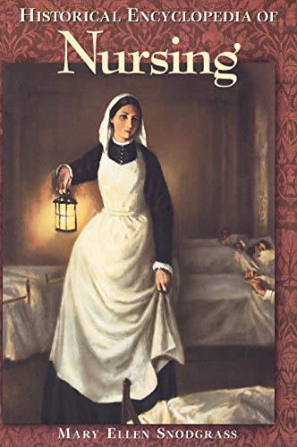 9781576070864: Historical Encyclopedia of Nursing