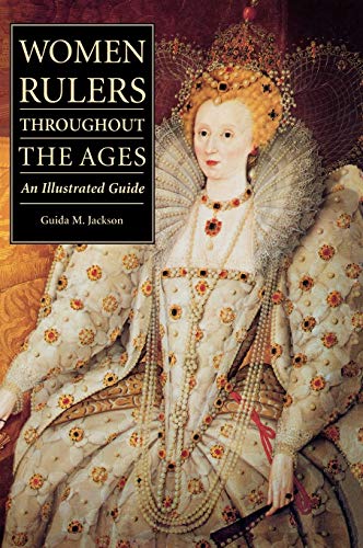 Beispielbild fr Women Rulers Throughout the Ages: An Illustrated Guide zum Verkauf von Irish Booksellers