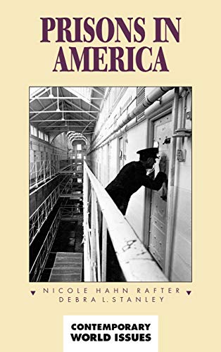 9781576071021: Prisons in America: A Reference Handbook (Contemporary World Issues)