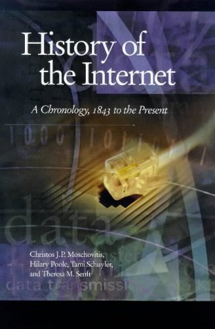 Stock image for History of the Internet: A Chronology, 1843 to 2001 and Beyond: A Chronology, 1843 to the Present for sale by WorldofBooks