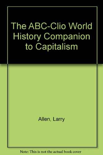 9781576071267: The ABC-Clio World History Companion to Capitalism