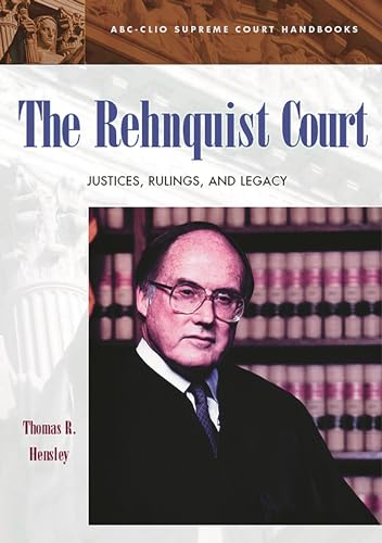 Stock image for The Rehnquist Court: Justices, Rulings, and Legacy for sale by ThriftBooks-Dallas