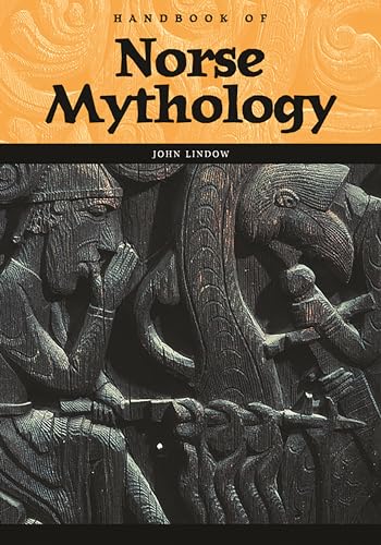 Handbook of Norse Mythology (World Mythology) - Lindow, John